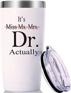 It's Miss Ms Mrs Dr Actually Travel Mug Tumbler.Doctor,Doctor Retirement,Medical School Graduation Gifts.Appreciation,Birthday,Christmas Gifts For Doctors,MD,Med.(20oz White) -Generic Furniture Shop 41pghbW2fEL. AC